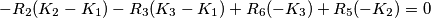 -R_2 (K_2-K_1)-R_3(K_3-K_1)+R_6(-K_3)+R_5(-K_2)=0 -R_2 (K_2-K_1)-R_3(K_3-K_1)+R_6(-K_3)+R_5(-K_2)=0
