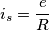 i_{s}=\frac{e}{R}