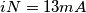 iN=13 mA iN=13 mA