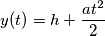 y(t)=h+\frac{at^{2}}{2}