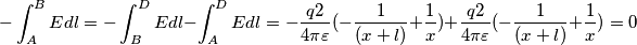 -\int_{A}^{B}Edl=-\int_{B}^{D}Edl-\int_{A}^{D}Edl=-\frac{q2}{4\pi\varepsilon }(-\frac{1}{(x+l)}+\frac{1}{x})+\frac{q2}{4\pi\varepsilon }(-\frac{1}{(x+l)}+\frac{1}{x})=0