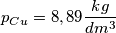 p_{Cu}=8,89 \frac {kg}{dm^3}