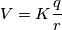 V=K\frac{q}{r}
