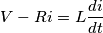 V-R i = L \frac{di}{dt}