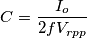 C=\frac{I_o}{2fV_{rpp}}