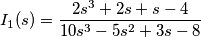 I_1(s)={2s^3+2s+s-4\over10s^3-5s^2+3s-8} I_1(s)={2s^3+2s+s-4\over10s^3-5s^2+3s-8}