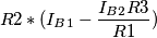 R2*(I_{B1} - \frac{I_{B2}R3}{R1})