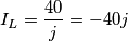 I_L=\frac{40}{j}=-40j