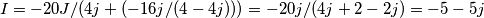I=-20J/(4j+(-16j/(4-4j)))=-20j/(4j+2-2j)=-5-5j I=-20J/(4j+(-16j/(4-4j)))=-20j/(4j+2-2j)=-5-5j