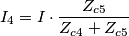 I_{4}= I\cdot\frac {Z_{c5}}{Z_{c4}+Z_{c5}}