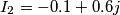 I_{2}=-0.1+0.6j I_{2}=-0.1+0.6j