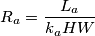 R_a = \frac{L_a}{k_a HW}