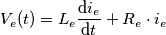 V_{e}(t)=L_{e}\frac{\mathrm{d} i_{e}}{\mathrm{d} t}+R_{e}\cdot i_{e}