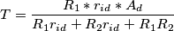 T=\frac{R_1*r_{id}*A_d}{R_1r_{id}+R_2r_{id}+R_1R_2}