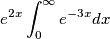 e^{2x} \int_{0}^{\infty} e^{-3x}dx