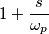 1 + \frac{s}{\omega_p} 1 + \frac{s}{\omega_p}