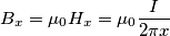 B_{x}=\mu _{0}H_{x}=\mu _{0}\frac{I}{2\pi x}