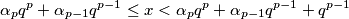 \alpha_pq^p+\alpha_{p-1}q^{p-1} \leq x <\alpha_pq^p+\alpha_{p-1}q^{p-1}+q^{p-1}