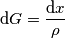 \text{d}G=\frac{\text{d}x}{\rho }