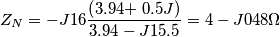 Z_N=-J16\frac{\left ( 3.94+ \right0.5J )}{3.94-J15.5}=4-J048\Omega
