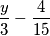 \frac{y}{3}-\frac{4}{15}