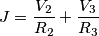 J=\frac{V_{2}}{R_{2}}+\frac{V_{3}}{R_{3}}