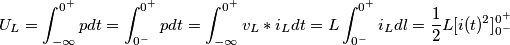 U_L=\int_{-\infty}^{0^+}pdt=\int_{0^-}^{0^+}pdt=\int_{-\infty}^{0^+}v_L*i_Ldt=L\int_{0^-}^{0^+}i_Ldl=\frac{1}{2}L[i(t)^2]_{0^-}^{0^+}