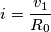 i=\frac{v_1}{R_0}