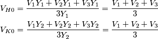 \begin{align}
& {{V}_{H0}}=\frac{{{V}_{1}}{{Y}_{1}}+{{V}_{2}}{{Y}_{1}}+{{V}_{3}}{{Y}_{1}}}{3{{Y}_{1}}}=\frac{{{V}_{1}}+{{V}_{2}}+{{V}_{3}}}{3} \\
& {{V}_{K0}}=\frac{{{V}_{1}}{{Y}_{2}}+{{V}_{2}}{{Y}_{2}}+{{V}_{3}}{{Y}_{2}}}{3{{Y}_{2}}}=\frac{{{V}_{1}}+{{V}_{2}}+{{V}_{3}}}{3} \\
\end{align} \begin{align}
& {{V}_{H0}}=\frac{{{V}_{1}}{{Y}_{1}}+{{V}_{2}}{{Y}_{1}}+{{V}_{3}}{{Y}_{1}}}{3{{Y}_{1}}}=\frac{{{V}_{1}}+{{V}_{2}}+{{V}_{3}}}{3} \\
& {{V}_{K0}}=\frac{{{V}_{1}}{{Y}_{2}}+{{V}_{2}}{{Y}_{2}}+{{V}_{3}}{{Y}_{2}}}{3{{Y}_{2}}}=\frac{{{V}_{1}}+{{V}_{2}}+{{V}_{3}}}{3} \\
\end{align}