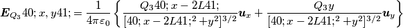 \boldsymbol{E}_{Q_3}(x,y)=\frac{1}{4\pi\varepsilon_0} \left \{ \frac{Q_3 (x-2L)}{ [(x-2L)^2+y^2]^{3/2}} \boldsymbol{u}_x+\frac{Q_3 y}{ [(x-2L)^2+y^2]^{3/2}} \boldsymbol{u}_y \right \}