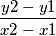 \frac{y2-y1}{x2-x1} \frac{y2-y1}{x2-x1}
