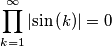 \prod_{k=1}^{\infty }{\left| \sin \left( k \right) \right|}=0