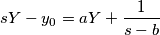 sY-y_0=aY+\frac{1}{s-b}