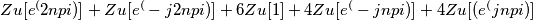 Zu[e^(2npi)]+Zu[e^(-j2npi)]+6Zu[1]+4Zu[e^(-jnpi)]+4Zu[(e^(jnpi)]