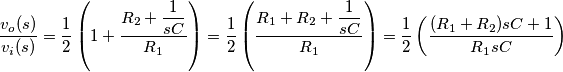 \dfrac{v_o(s)}{v_i(s)} = \frac12 \left ( 1+ \dfrac{R_2+\dfrac{1}{sC}}{R_1} \right )= \frac12 \left ( \dfrac{R_1+R_2+\dfrac{1}{sC}}{R_1}\right ) = \frac12 \left ( \dfrac{(R_1+R_2)sC+1}{R_1sC}\right ) \dfrac{v_o(s)}{v_i(s)} = \frac12 \left ( 1+ \dfrac{R_2+\dfrac{1}{sC}}{R_1} \right )= \frac12 \left ( \dfrac{R_1+R_2+\dfrac{1}{sC}}{R_1}\right ) = \frac12 \left ( \dfrac{(R_1+R_2)sC+1}{R_1sC}\right )