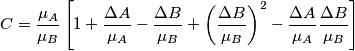 C=\frac{\mu_A}{\mu_B}\left[1+\frac{\Delta A}{\mu_A}-\frac{\Delta B}{\mu_B}+\left(\frac{\Delta B}{\mu_B}\right)^2-\frac{\Delta A}{\mu_A}\frac{\Delta B}{\mu_B}\right]