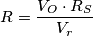 R=\frac{V_O\cdot R_S}{V_r}