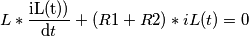L*\frac{\mathrm{iL(t))} }{\mathrm{d} t}+(R1+R2)*iL(t)=0 L*\frac{\mathrm{iL(t))} }{\mathrm{d} t}+(R1+R2)*iL(t)=0