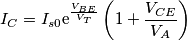 I_C=I_{s0}\text{e}^{\frac{V_{BE}}{V_T}}\left (1+\frac{V_{CE}}{V_A}\right ) I_C=I_{s0}\text{e}^{\frac{V_{BE}}{V_T}}\left (1+\frac{V_{CE}}{V_A}\right )