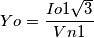 Yo=\frac{Io1\sqrt{3}}{Vn1}