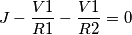 J-\frac{V1}{R1}-\frac{V1}{R2}=0