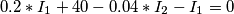 0.2*I_{1}+40-0.04*I_{2}-I_{1}=0