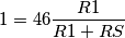 1 = 46 \frac{R1}{R1 + RS}