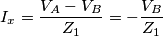 I_x=\frac{V_A-V_B}{Z_1}=-\frac{V_B}{Z_1}