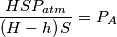 \dfrac{HSP_{atm}}{\left(H-h\right)S} = P_{A} \dfrac{HSP_{atm}}{\left(H-h\right)S} = P_{A}