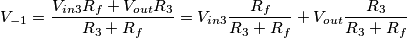 V_{-1} = \frac{V_{in3}R_f + V_{out}R_3}{R_3+R_f} = V_{in3} \frac{R_f}{R_3+R_f} + V_{out} \frac{R_3}{R_3+R_f}