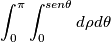 \int_{0}^{\pi}\int_{0}^{sen\theta }d\rho d\theta