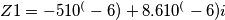 Z1= -5 10^(-6) + 8.6 10^(-6)i