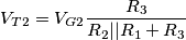 V_{T2}=V_{G2}\frac{R_3}{R_2 || R_1 + R_3}