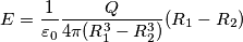 E = \frac{1}{\varepsilon_{0}} \frac{Q}{4\pi (R_{1}^{3} - R_{2}^{3})} (R_{1} - R_{2})
